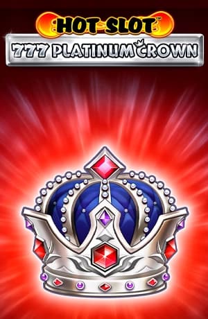 Hot Slot: 777 Platinum Crown